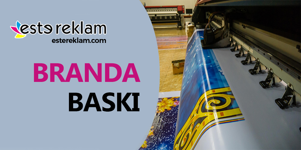 Branda Baskı