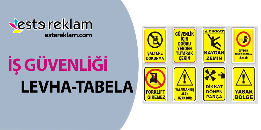 İş Güvenliği Levha Tabela